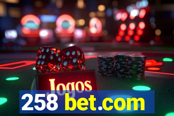 258 bet.com